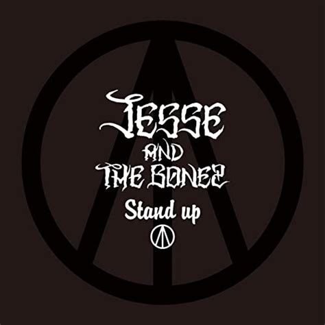 Jesse and the bonez stand up download